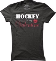 Dámské hokejové tričko Hockey is my Valentine