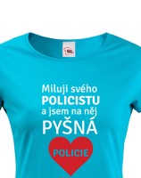 Dámské tričko Miluji svého policistu vám získá rozhodně body navíc