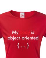 Dámské tričko pro programátorky My body is object oriented