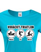 Dámské tričko pro vodáky Vodácký triatlon - ideální triko na loď