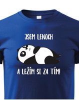 Dětské tričko Jsem lenoch a ležím si za tím! - ideální dárek pro každého prcka