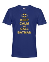 Pánské tričko - Keep calm and call Batman