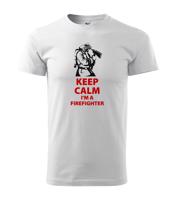 Pánské tričko pro hasiče Keep Calm Im a firefighter