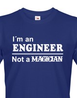 Pánské tričko s potiskem I am an engineer - dárek pro inženýra