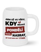 Pivní půllitr s vtipným nápisem - Jsem už ve věku...