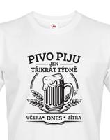 Vtipné tričko Pivo piju jen třikrát týdně - originální motiv s pivem